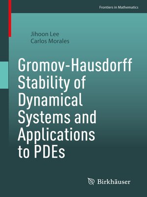 cover image of Gromov-Hausdorff Stability of Dynamical Systems and Applications to PDEs
